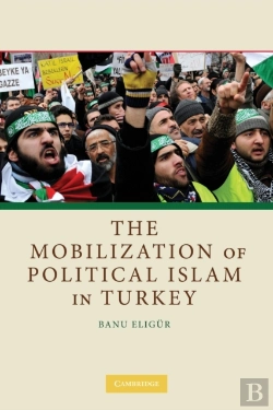 Bertrand.pt - The Mobilization Of Political Islam In Turkey