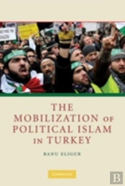 Bertrand.pt - The Mobilization Of Political Islam In Turkey