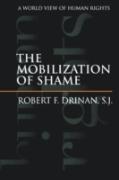 The Mobilization Of Shame