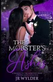 The Mobster'S Ashes: A Prequel To The Mo