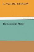 The Moccasin Maker