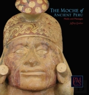 The Moche Of Ancient Peru