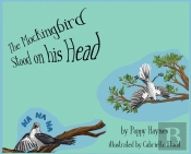 The Mockingbird Stood On His Head.