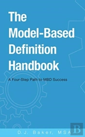 The Model-Based Definition Handbook