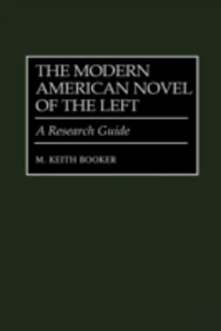 Bertrand.pt - The Modern American Novel Of The Left