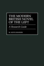 The Modern British Novel Of The Left