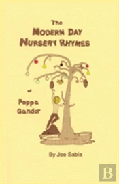 The Modern Day Nursery Rhymes Of Poppa Gander
