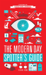 The Modern Day Spotter'S Guide