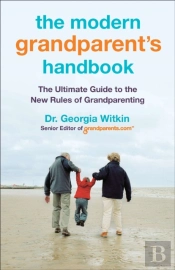 The Modern Grandparent'S Handbook