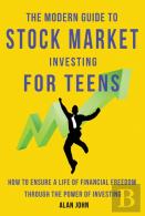 The Modern Guide To Stock Market Investing For Teens