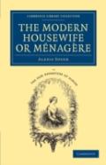 The Modern Housewife Or Menagere