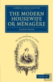 The Modern Housewife Or Menagere