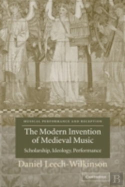 Bertrand.pt - The Modern Invention Of Medieval Music