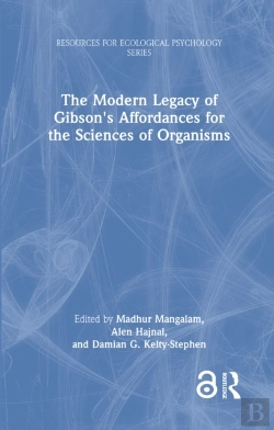 Bertrand.pt - The Modern Legacy Of Gibson'S Affordances For The Sciences Of Organisms