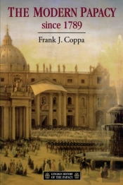 The Modern Papacy, 1798-1995