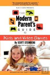 The Modern Parent'S Guide To Kids And Video Games