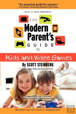 Bertrand.pt - The Modern Parent'S Guide To Kids And Video Games