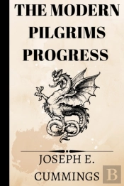 The Modern Pilgrims Progress