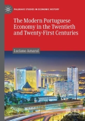 The Modern Portuguese Economy In The Twentieth And Twenty-First Centuries