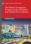 The Modern Portuguese Economy In The Twentieth And Twenty-First Centuries