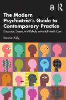 The Modern Psychiatristâ€™S Guide To Contemporary Practice