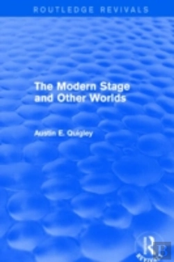 Bertrand.pt - The Modern Stage And Other Worlds (Routledge Revivals)