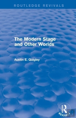 Bertrand.pt - The Modern Stage And Other Worlds (Routledge Revivals)