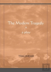 The Modern Tragedy