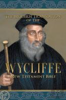 The Modern Translation Of The Wycliffe New Testament Bible