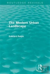 The Modern Urban Landscape (Routledge Revivals)