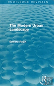 The Modern Urban Landscape (Routledge Revivals)