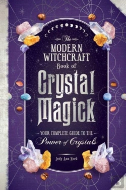 Bertrand.pt - The Modern Witchcraft Book Of Crystal Magick