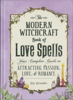 Bertrand.pt - The Modern Witchcraft Book Of Love Spells