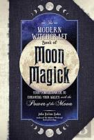 The Modern Witchcraft Book Of Moon Magick