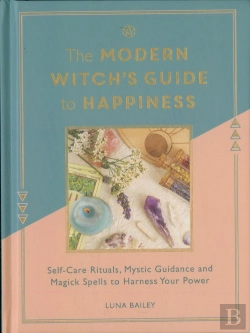 Bertrand.pt - The Modern Witch'S Guide To Happiness