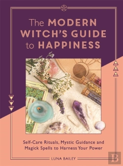 Bertrand.pt - The Modern Witch'S Guide To Happiness