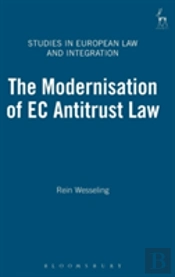 The Modernisation Of Ec Antitrust Law