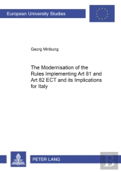 The Modernisation Of The Rules Implementing Art 81 And Art 82 Ect And Its Implications For Italy