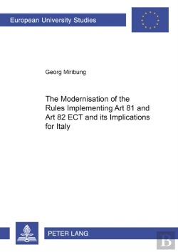 Bertrand.pt - The Modernisation Of The Rules Implementing Art 81 And Art 82 Ect And Its Implications For Italy