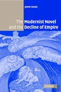 Bertrand.pt - The Modernist Novel And The Decline Of Empire