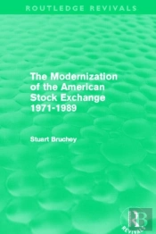 The Modernization Of The American Stock Exchange 1971-1989 (Routledge Revivals)