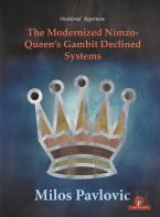The Modernized Nimzo-Queen'S Gambit Declined Systems