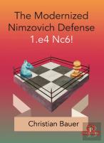 The Modernized Nimzovich Defense 1.E4 Nc6!