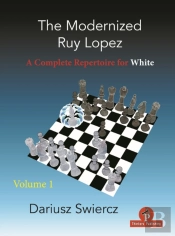 The Modernized Ruy Lopez - Volume 1