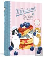 The Mofusand Cat Cafe Cookbook