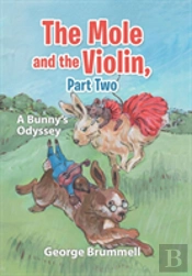 The Mole And The Violin, Part Two