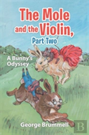 The Mole And The Violin, Part Two