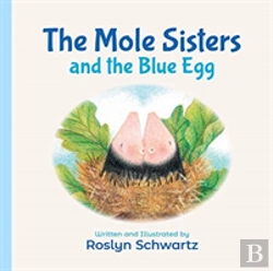 Bertrand.pt - The Mole Sisters And The Blue Egg