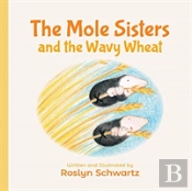 The Mole Sisters And The Wavy Wheat