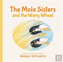 Bertrand.pt - The Mole Sisters And The Wavy Wheat
